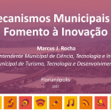 Empresas Inovadoras Terão Duas Novas Fontes De Recursos Em Florianópolis