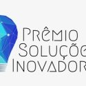 Prêmio Soluções Inovadoras – Respostas Inovadoras Para Os Desafios Da Administração Pública Municipal