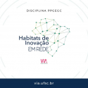 Habitats De Inovação Em Rede: Uma Disciplina De Impacto