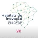 Parque InovaSerra é Criado – Projeto Foi Discutido Na Disciplina De Habitats De Inovação Do VIA
