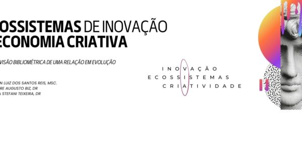 Ecossistemas De Inovação E Economia Criativa: Uma Relação Em Evolução