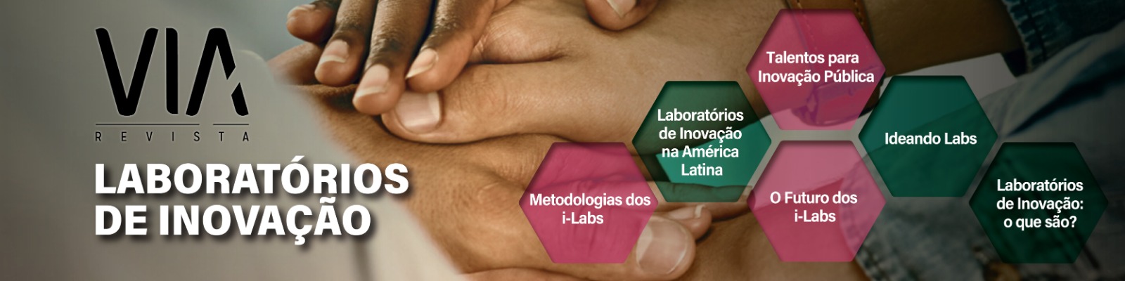Lançamento Revista VIA – Edição 20: Laboratórios De Inovação
